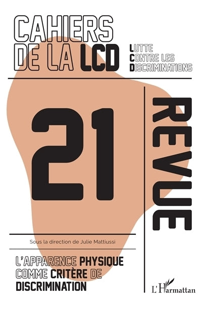 Cahiers de la LCD (Les), n°21. L'apparence physique comme critère de discrimination