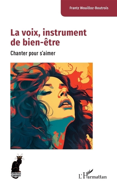 voix, instrument de bien-être (La)