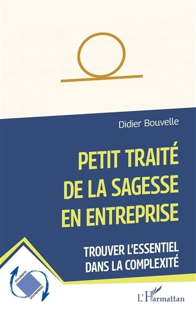 Petit traité de la sagesse en entreprise