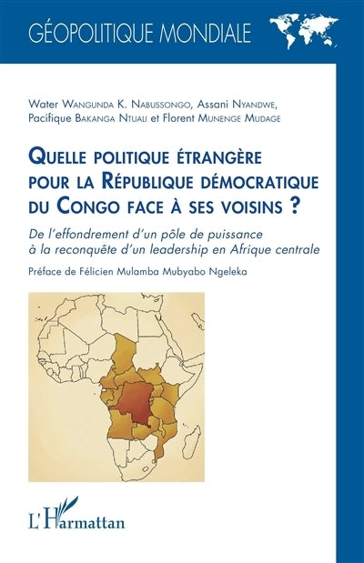 Quelle politique étrangère pour la République démocratique du Congo face à ses voisins ?