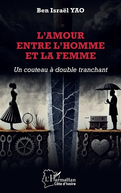 L'amour entre l'homme et la femme : un couteau à double tranchant