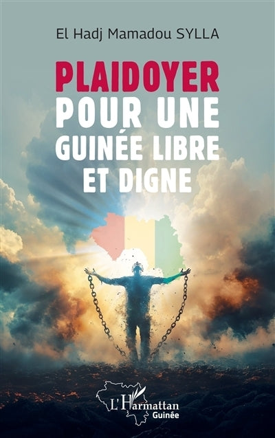 Plaidoyer pour une Guinée libre et digne