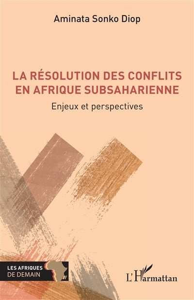 résolution des conflits en Afrique subsaharienne (La)