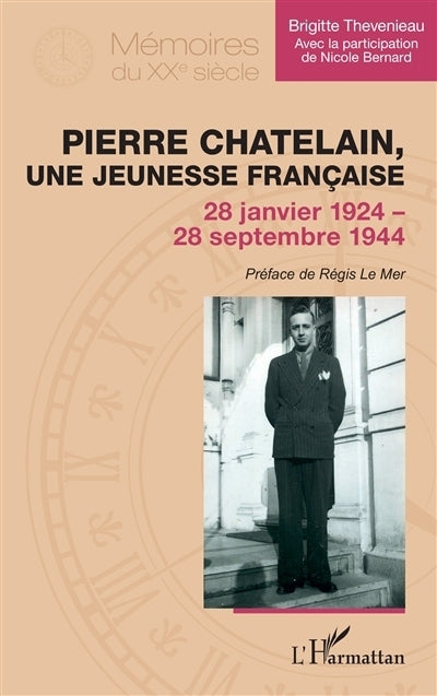 Pierre Chatelain, une jeunesse française