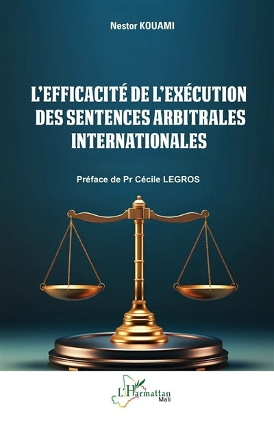 efficacité de l'exécution des sentences arbitrales internationales (L')