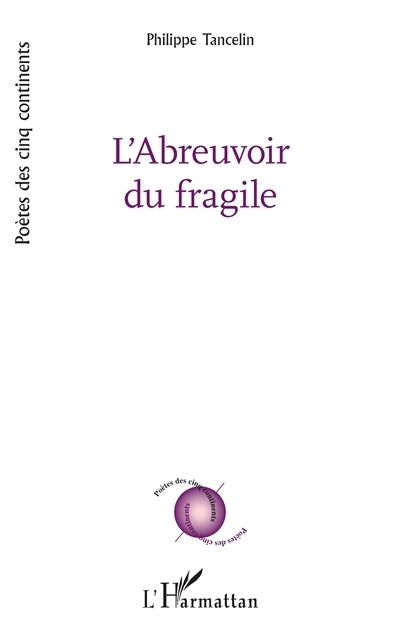 abreuvoir du fragile (L')