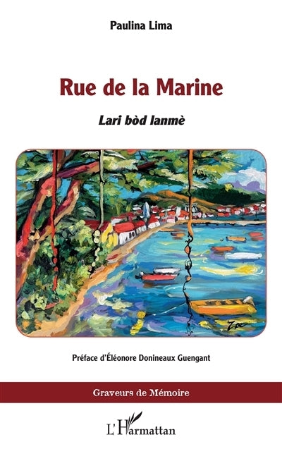 Rue de la Marine = Lari bod lamnè