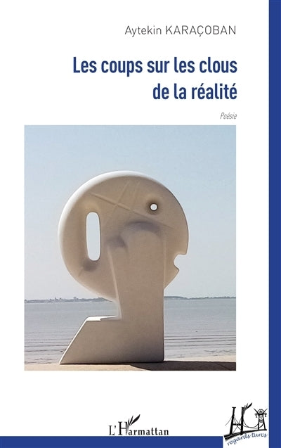 coups sur les clous de la réalité (Les)