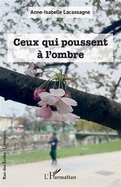 Ceux qui poussent à l'ombre