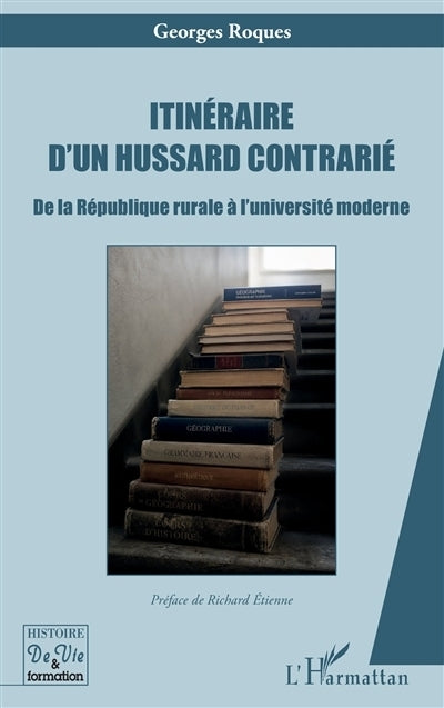 Itinéraire d'un hussard contrarié