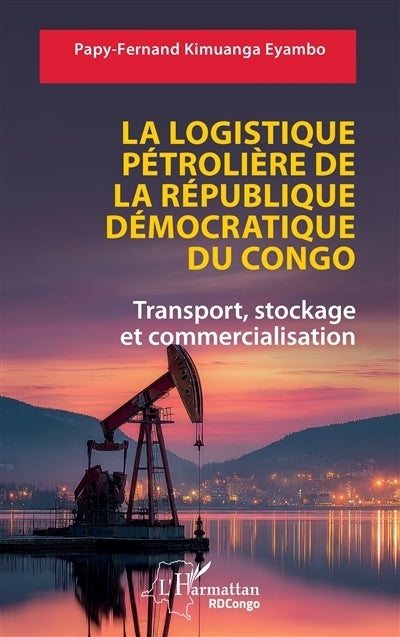 logistique pétrolière de la République démocratique du Congo (La)