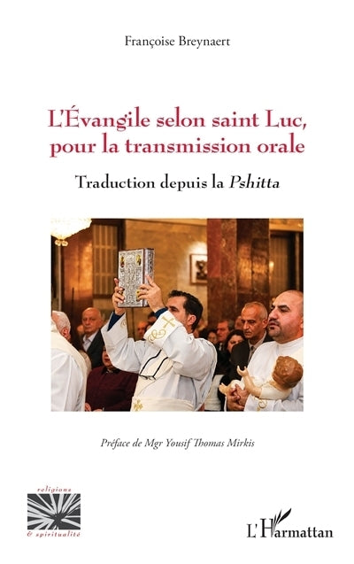 Evangile selon saint Luc, pour la transmission orale (L')