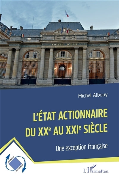 Etat actionnaire du XXe au XXIe siècle (L')