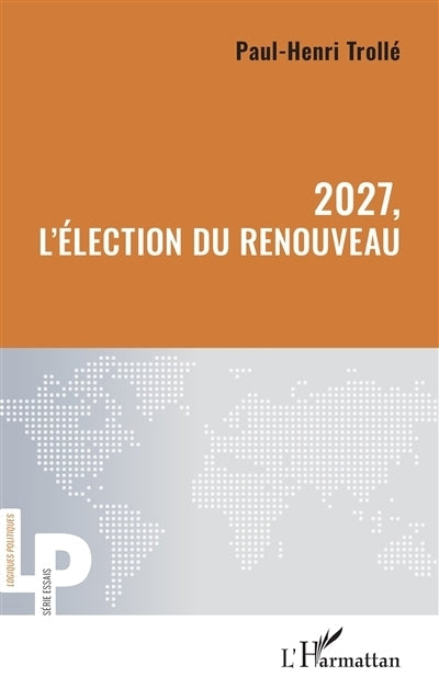 2027, l'élection du renouveau