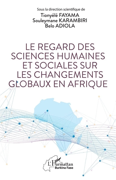 regard des sciences humaines et sociales sur les changements globaux en Afrique (Le)