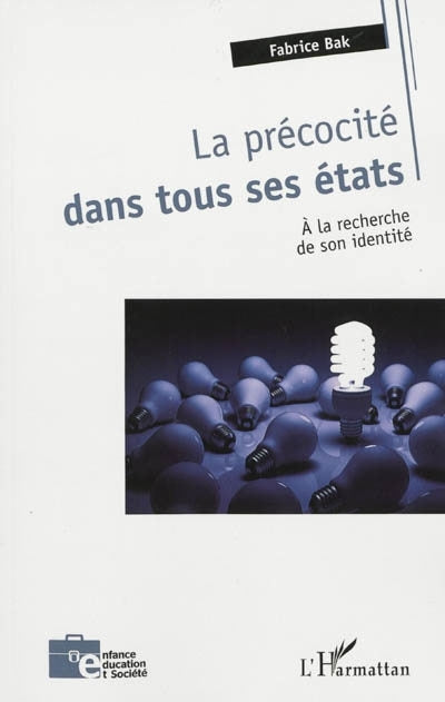 précocité dans tous ses états : à la recherche de son identité (La)