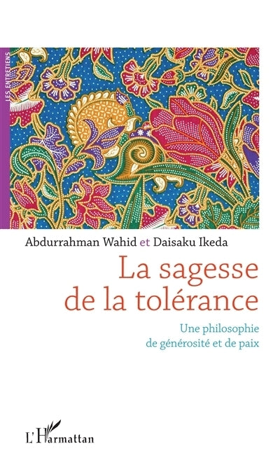 sagesse de la tolérance : une philosophie de générosité et de paix (La)