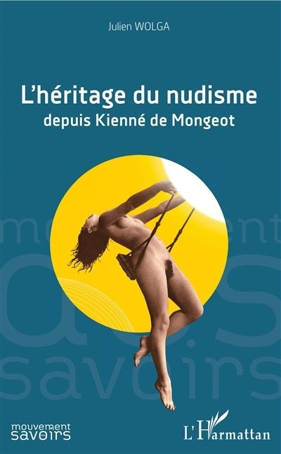 L'héritage du nudisme : depuis Kienné de Mongeot