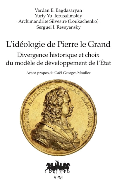 idéologie de Pierre le Grand (L')