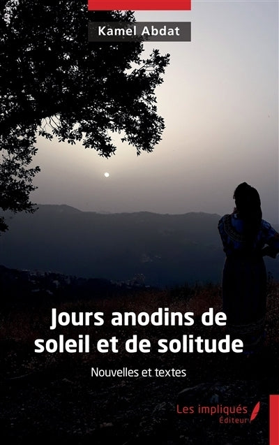 Jours anodins de soleil et de solitude