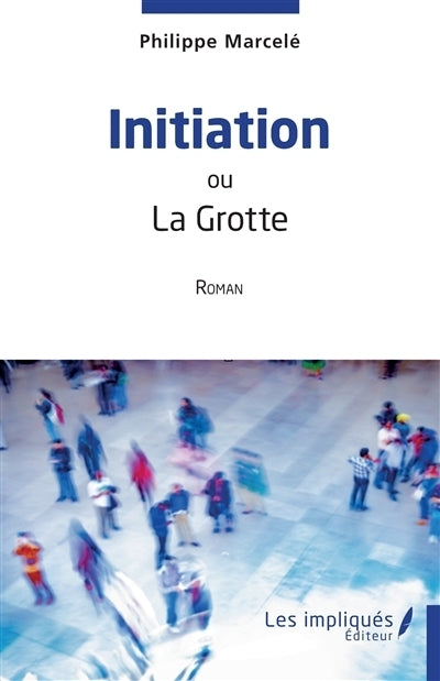 Initiation ou La grotte