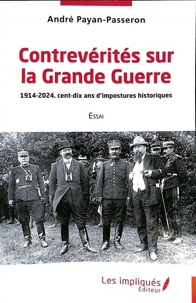 Contrevérités sur la Grande Guerre