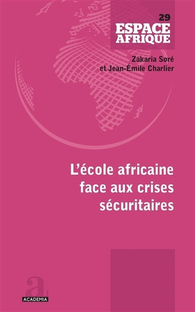 école africaine face aux crises sécuritaires (L')