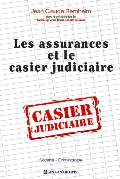 assurances et le casier judiciaire (Les)