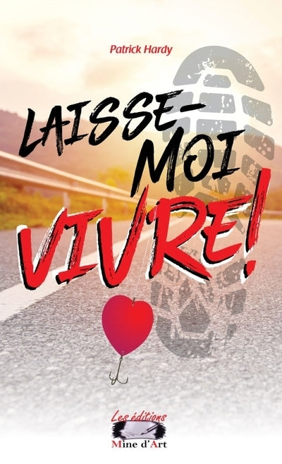 Laisse-moi vivre !