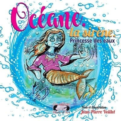 Océane, la sirène - Princesse des eaux