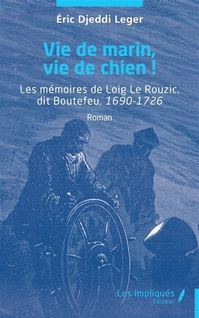 Vie de marin, vie de chien !