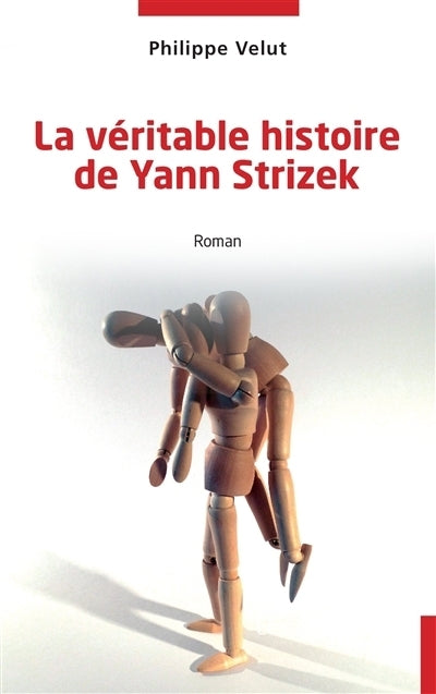 véritable histoire de Yann Strizek (La)