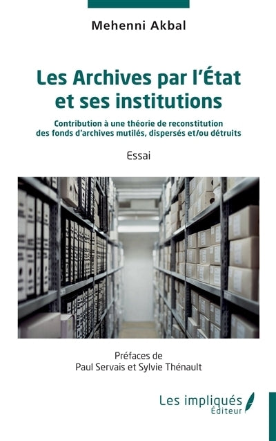 archives par l'Etat et ses institutions (Les)