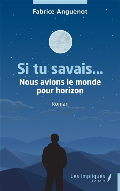 Si tu savais...