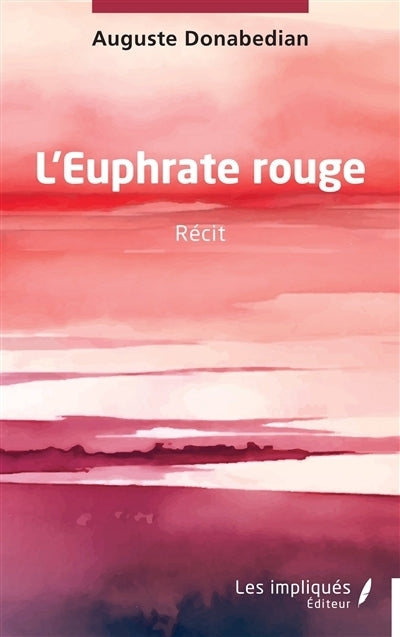 Euphrate rouge (L')