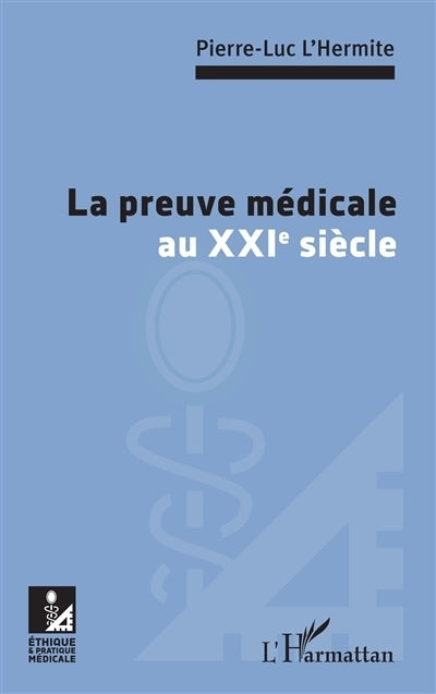 preuve médicale au XXIe siècle (La)