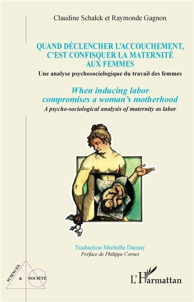 Quand déclencher l'accouchement, c'est confisquer la maternité aux femmes (FR/ANG)