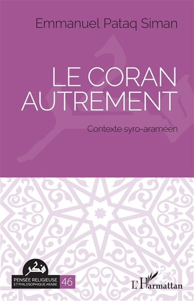 Coran autrement : contexte syro-araméen (Le)