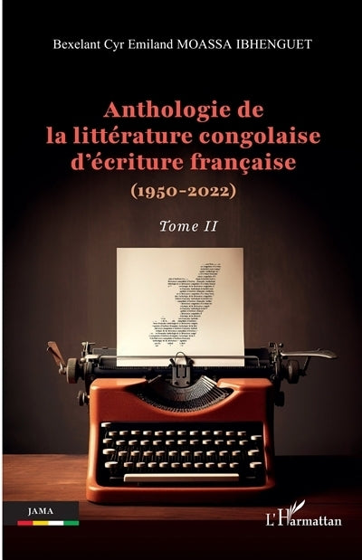 Anthologie de la littérature congolaise d'écriture française (1950-2022), Vol. 2