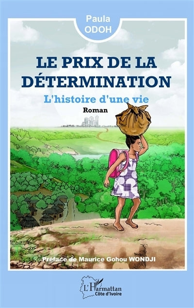 prix de la détermination (Le)