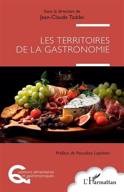 territoires de la gastronomie (Les)