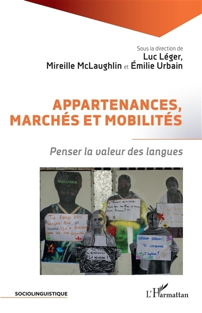 Appartenances, marchés et mobilités : penser la valeur des langues