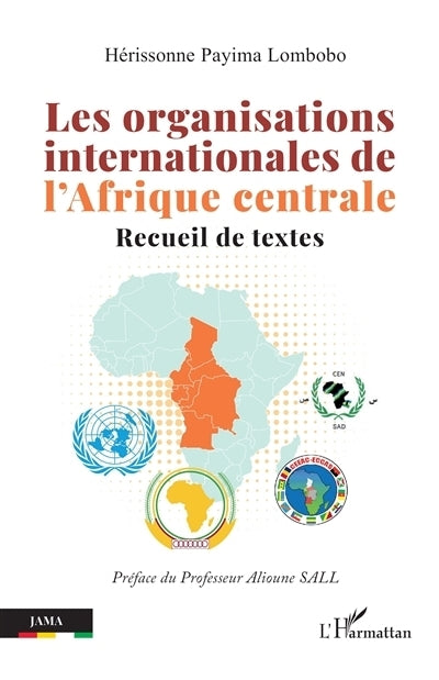 organisations internationales de l'Afrique centrale (Les)