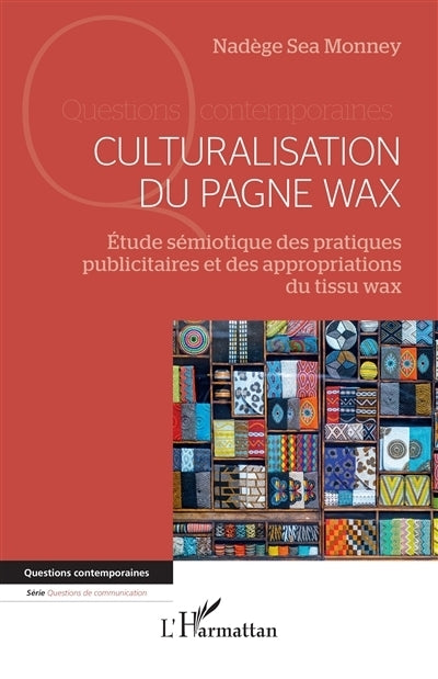 Culturalisation du pagne wax