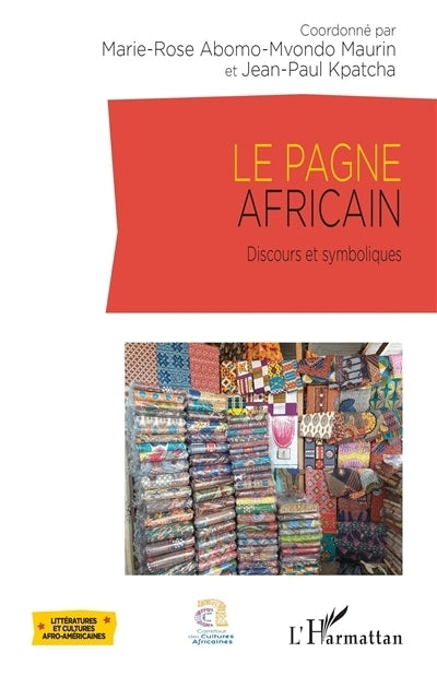 pagne africain : discours et symboliques (Le)
