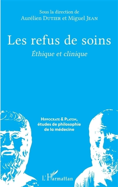 refus de soins : éthique et clinique (Les)