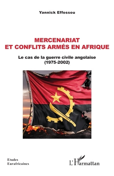 Mercenariat et conflits armés en Afrique