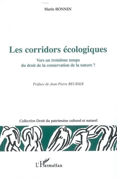 corridors écologiques : vers un troisième temps du droit de la conservation de la nature ? (Les)