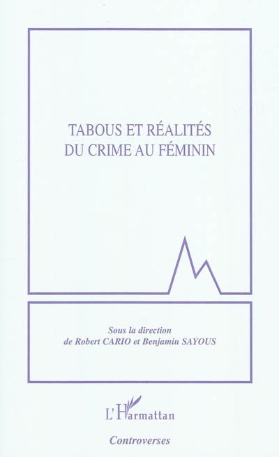 Tabous et réalités du crime au féminin
