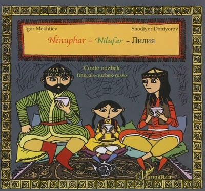 Nénuphar : conte ouzbek = Nilufar